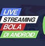 Mariobola Judi Bola Live Malam Ini Live Streaming